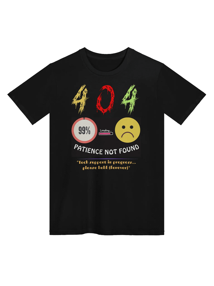 404 Patience Not Found T-Shirt product image (1)
