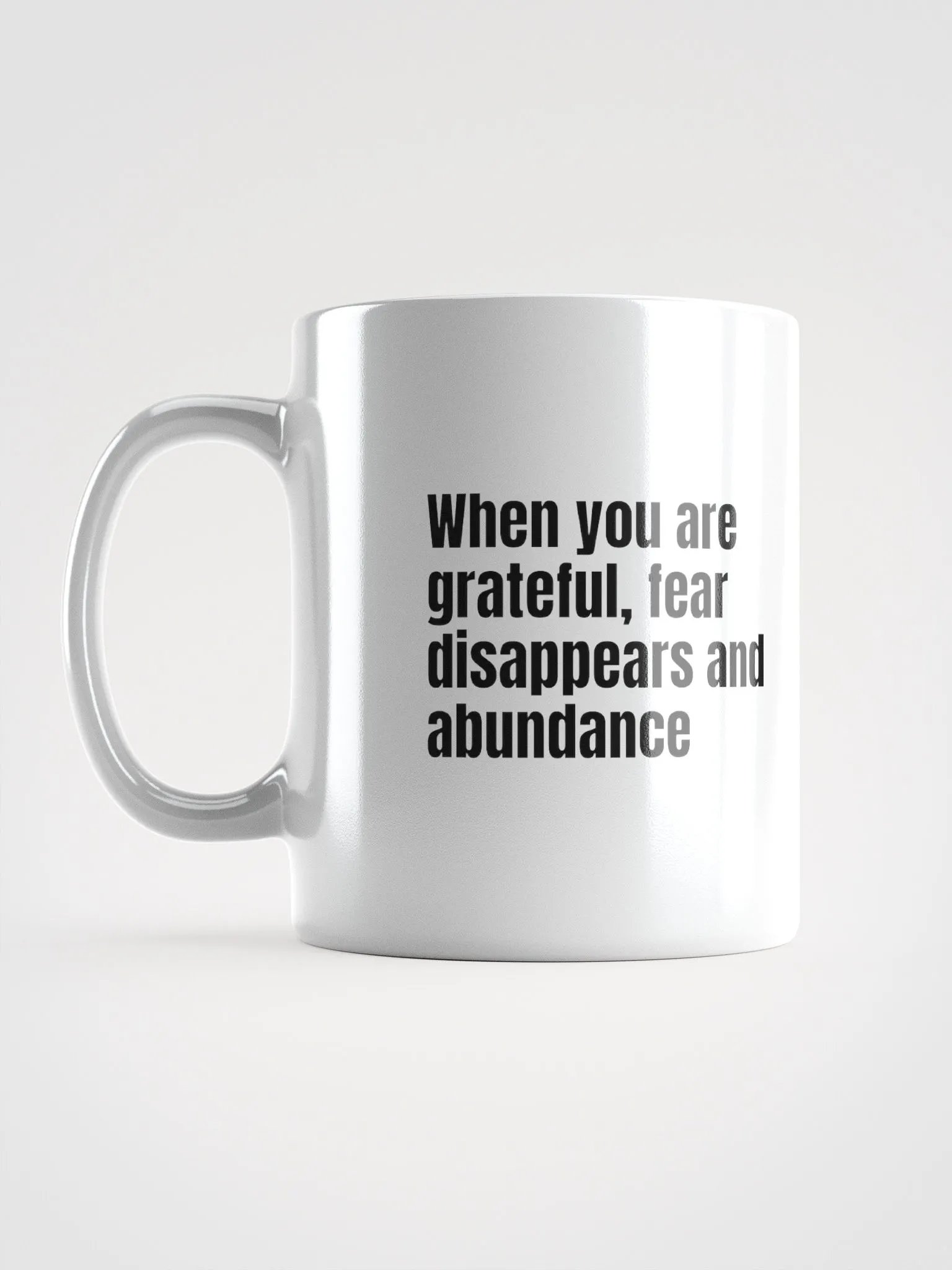 White Ceramic Gratitude Mug – "When You Are Grateful, Fear Disappears and Abundance Appears product image (11)