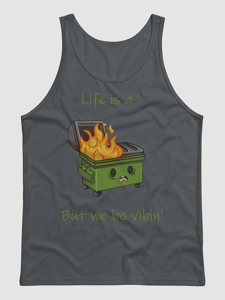 Life is a Dumpster Fire Tank Top product image (4)
