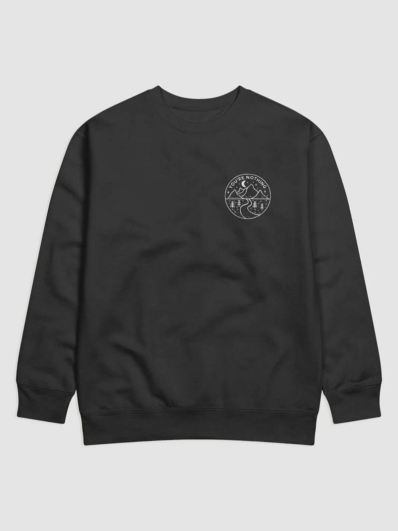"You're Nothing" Sweater - White Logo