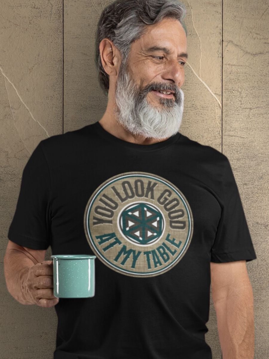 You Look Good At My Table Unisex Shirt for Board Gamers - Black product image (1)