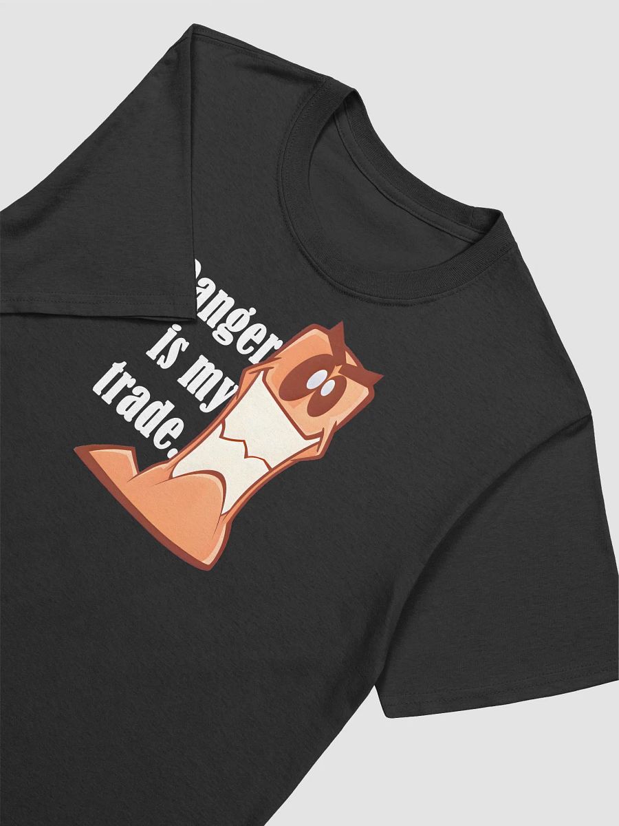 Danger is my trade. | Voice Lines | T-Shirts product image (3)