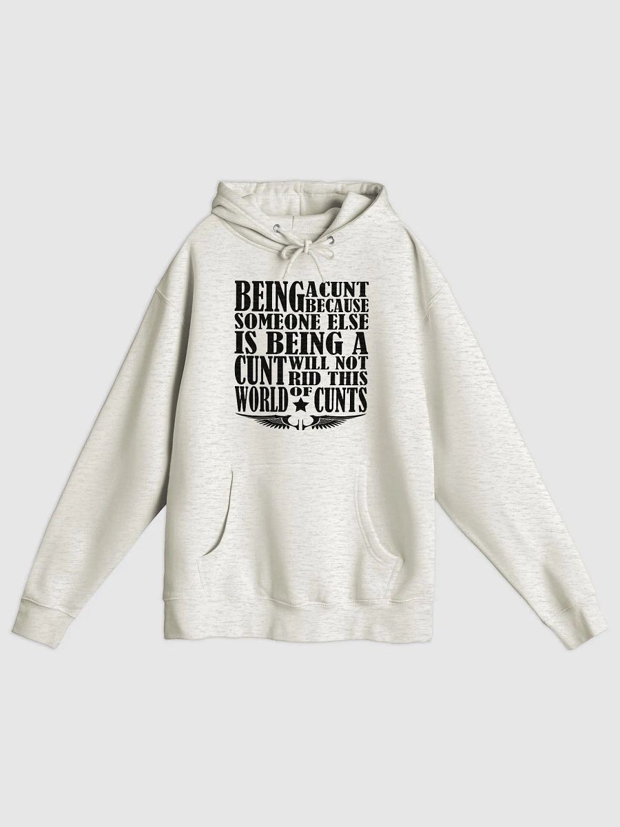 Stop Being A Cunt - Black Lettering - Lane Seven Premium Pullover Hoodie product image (1)