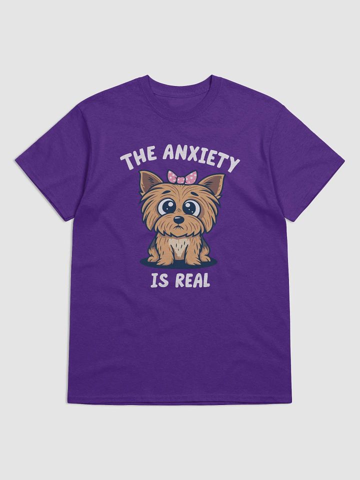 The Anxiety Is Real Tee - Cute Yorkie Mental Health T-Shirt Design product image (1)