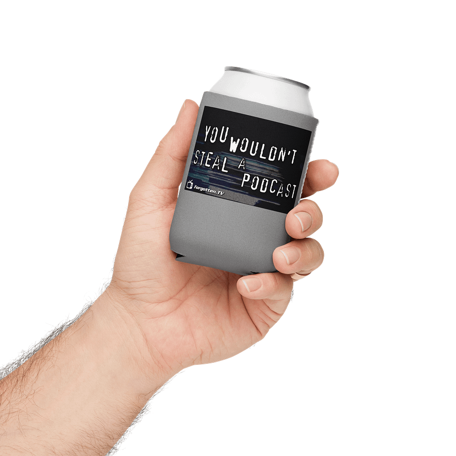 You Wouldn't Steal a Podcast Coozie product image (3)