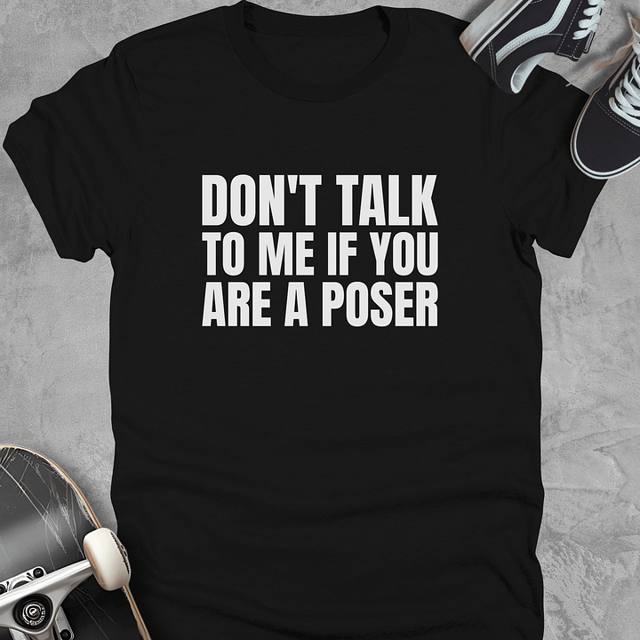 Don't talk to me if you are a poser, Youth Funny skateboarding T-Shirt, Unisex product image (1)