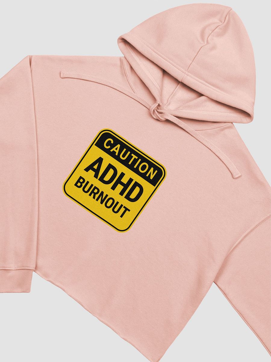 CAUTION: ADHD BURNOUT cropped fleece hoodie product image (1)