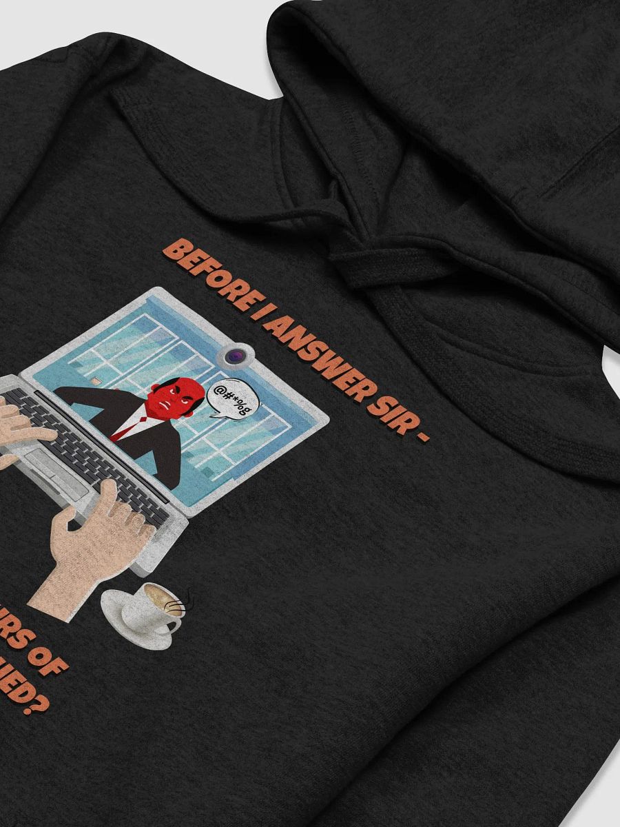 Before I Answer Sir... Hoodie product image (11)