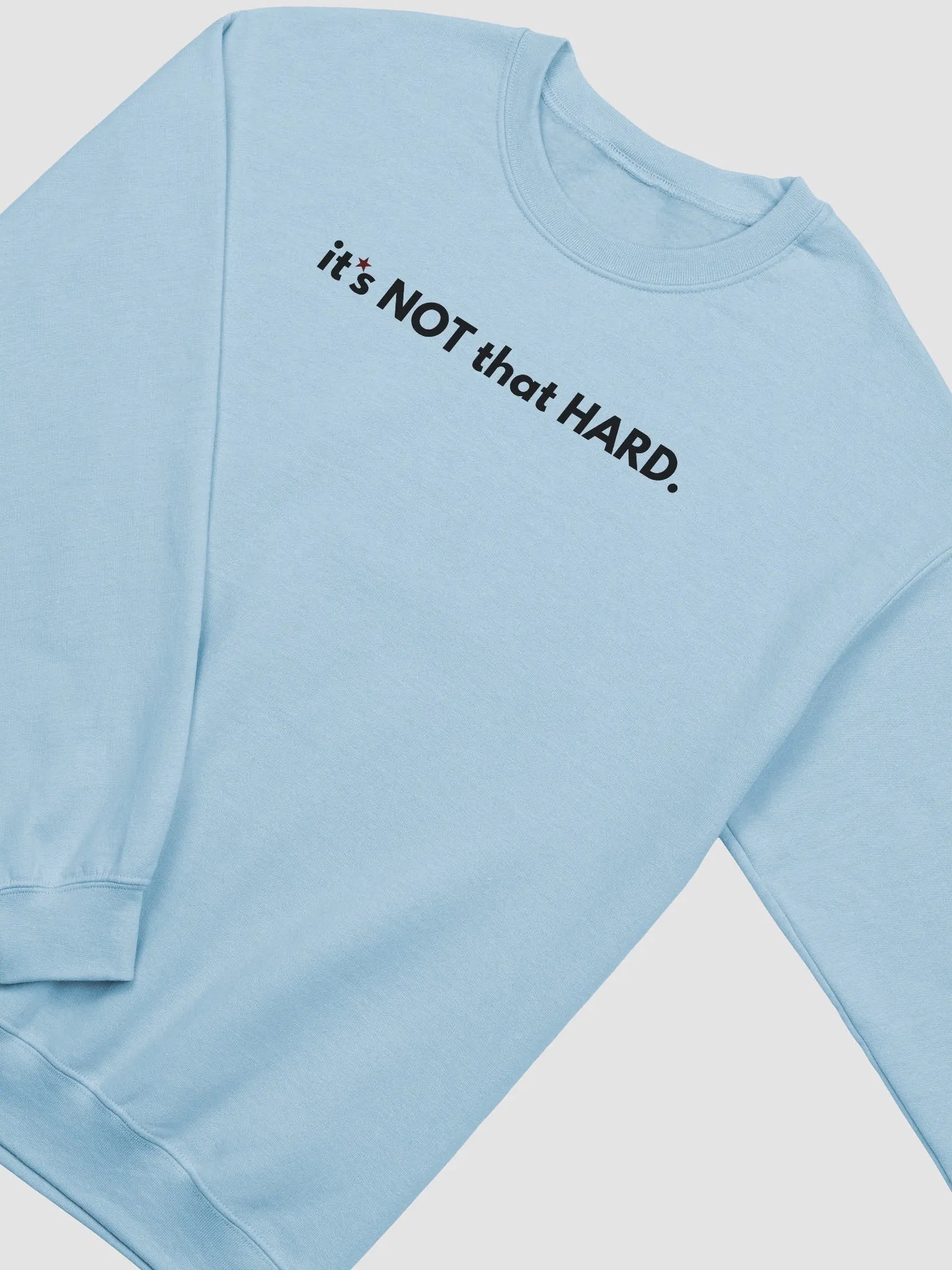 ITS NOT THAT HARD - CREWNECK product image (3)
