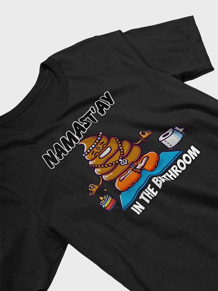 Namast’ay in the Bathroom Tee product image (2)