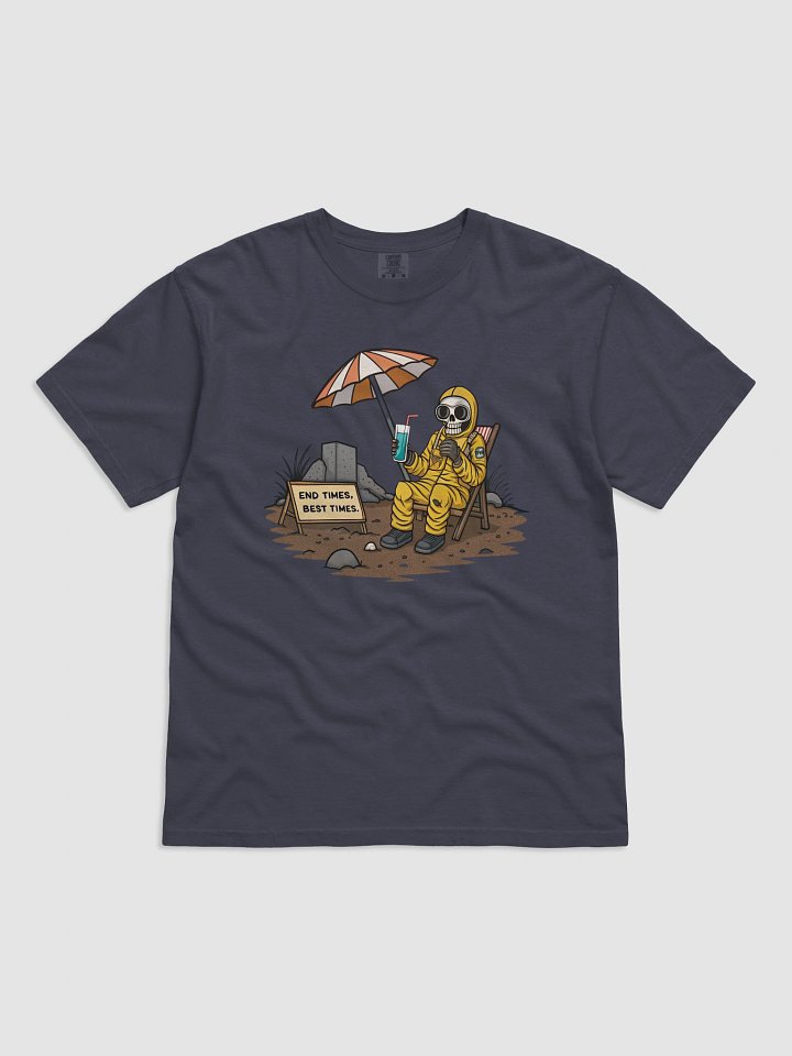 End Times, Best Times Apocashirt product image (6)