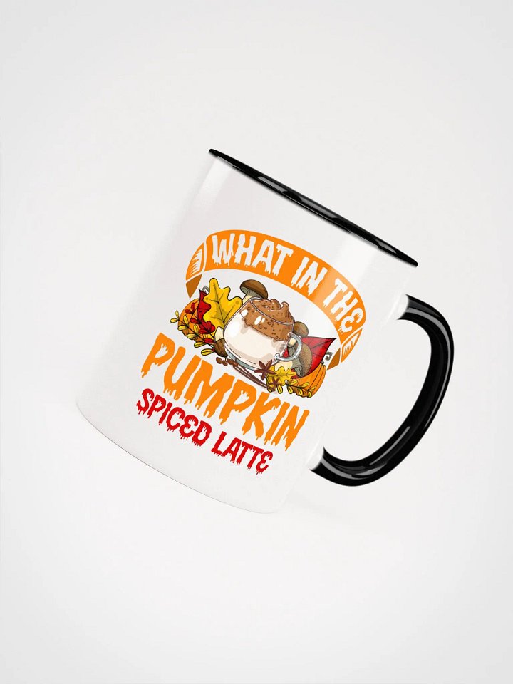 What In The Pumpkin Spiced Latte Mug product image (2)