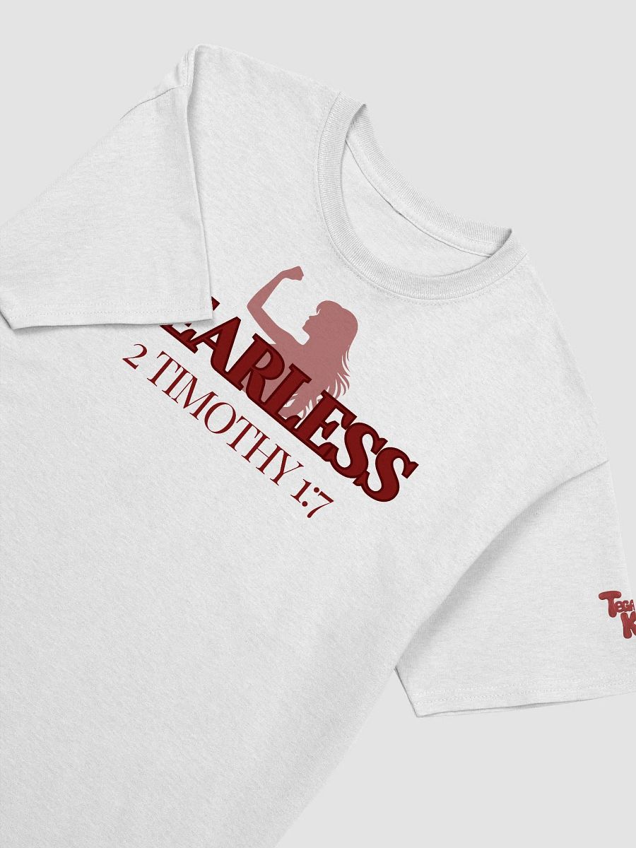 Fearless 2 Timothy 1:7 (woman t-shirt) product image (3)