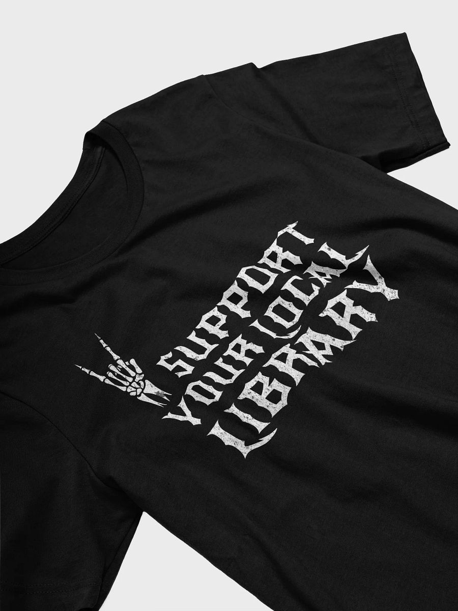 Support Your Library Shirt - Heavy Metal Style product image (2)