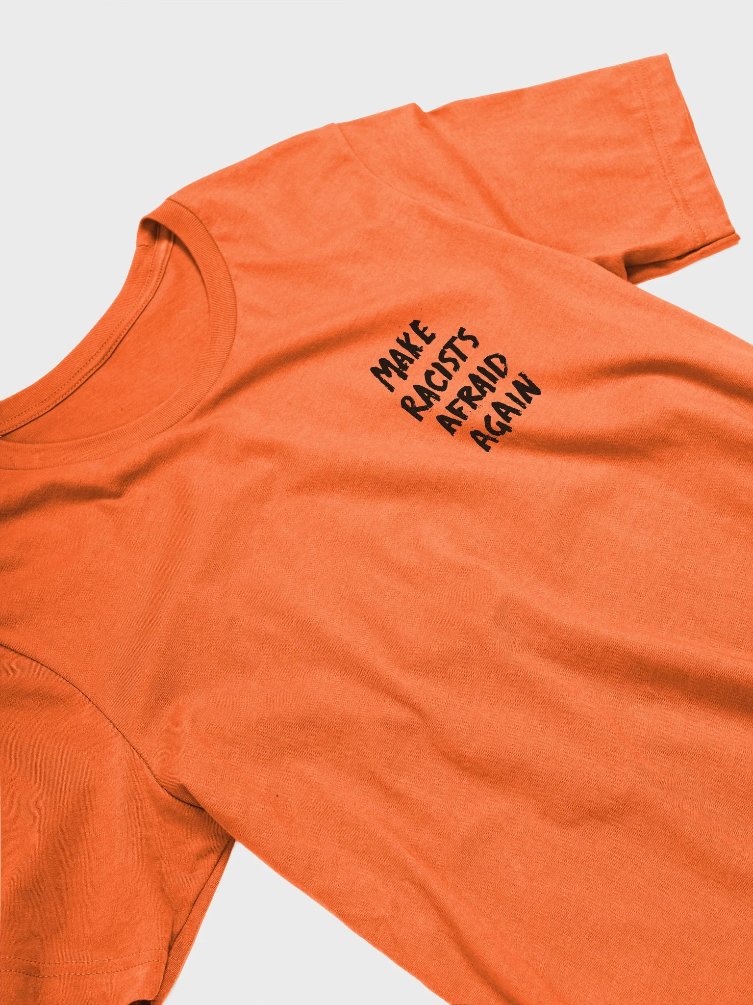 "Make Racists Afraid Again" T-Shirt product image (39)