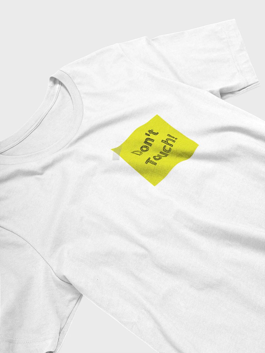 Warning: Don't Touch! T-Shirt product image (3)