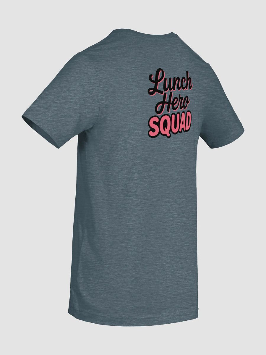 lunch hero squad Unisex T-Shirt product image (54)