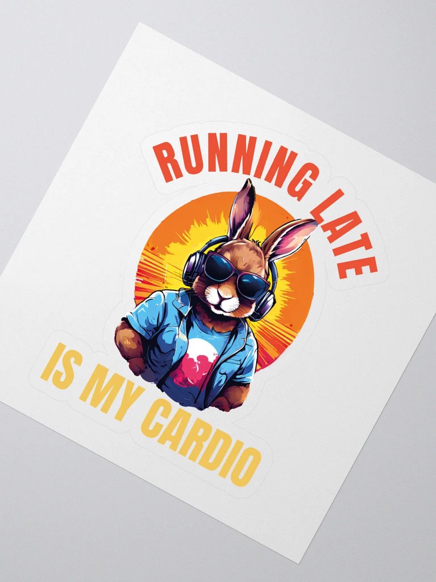 Running Late is My Cardio - Funny Cute Bunny Kiss Cut Stickers product image (2)