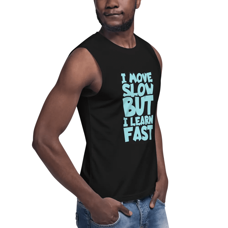 I Move Slow But I Learn Fast Tank Top product image (8)