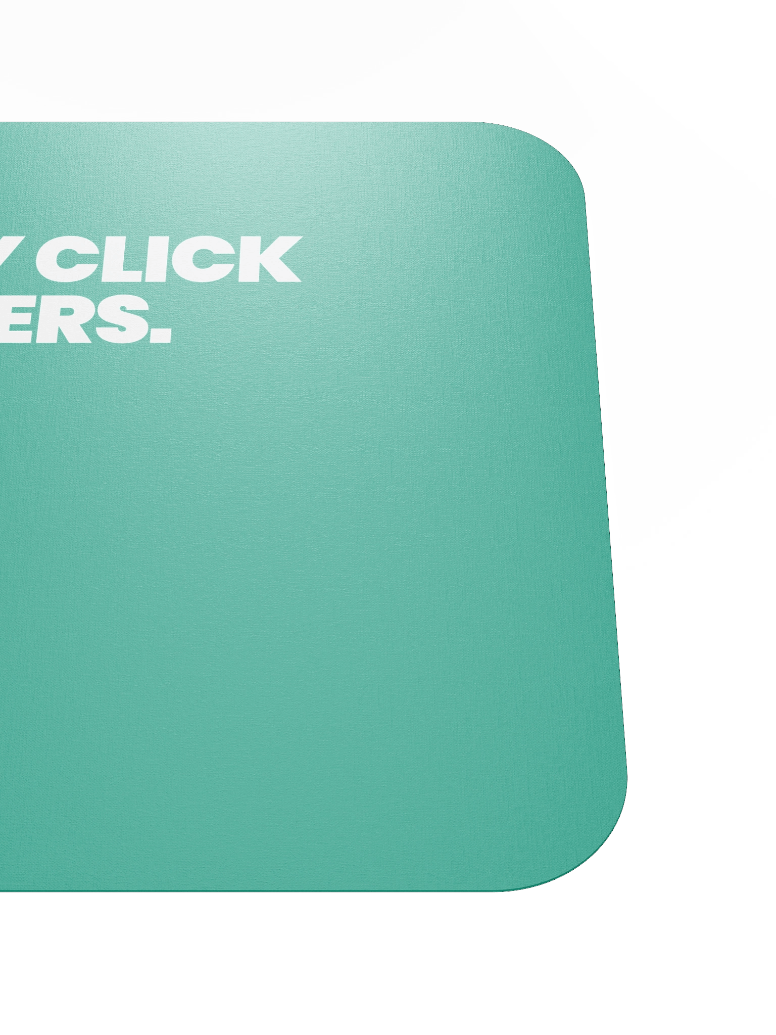 EVERY CLICK MATTERS Classic Mouse Pad product image (4)