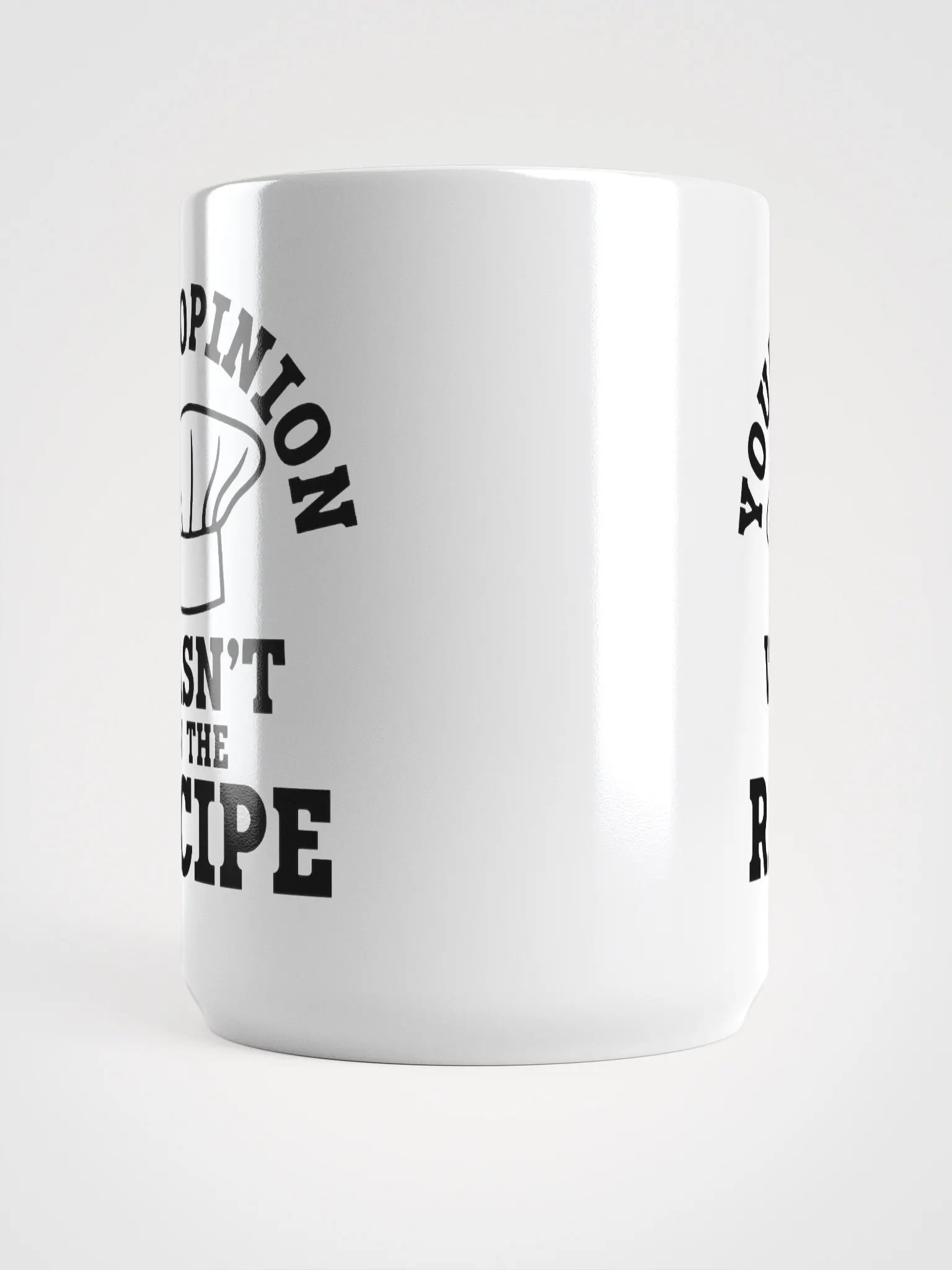Your Opinion Wasn't In The Recipe-Mug product image (5)