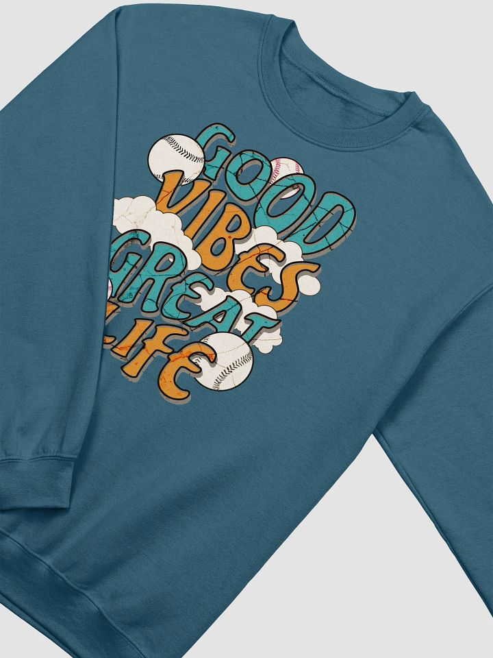 Good Vibes Great Life Baseball Crewneck Sweatshirt product image (12)