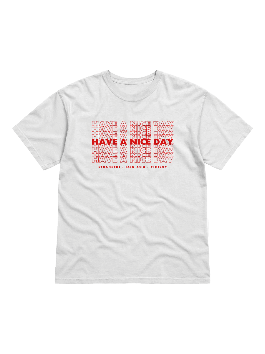 Have A Nice Day Plastic Bag T-Shirt Front Only product image (1)