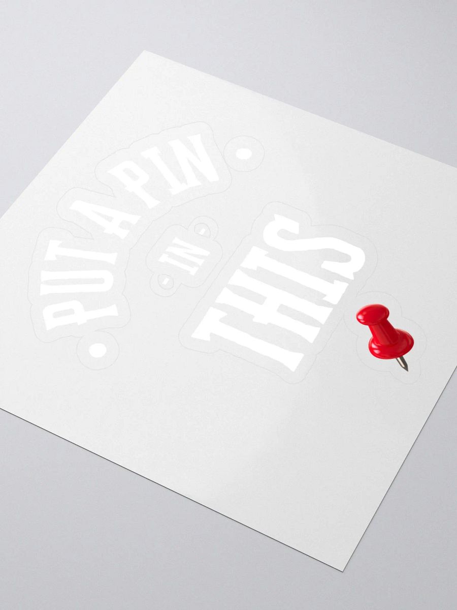 Put A Pin In This Low Pin Sticker product image (3)