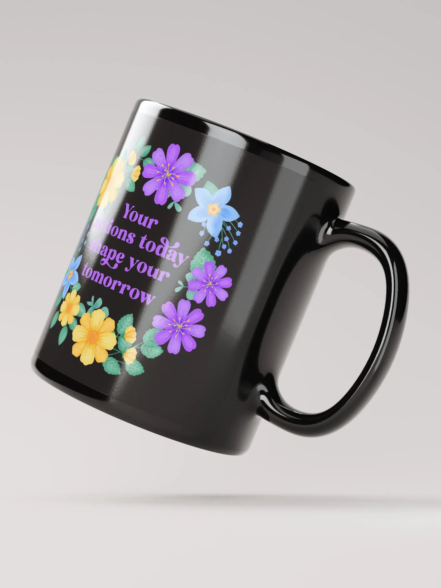 Your actions today shape your tomorrow - Black Mug product image (2)
