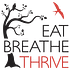 Eat Breathe Thrive