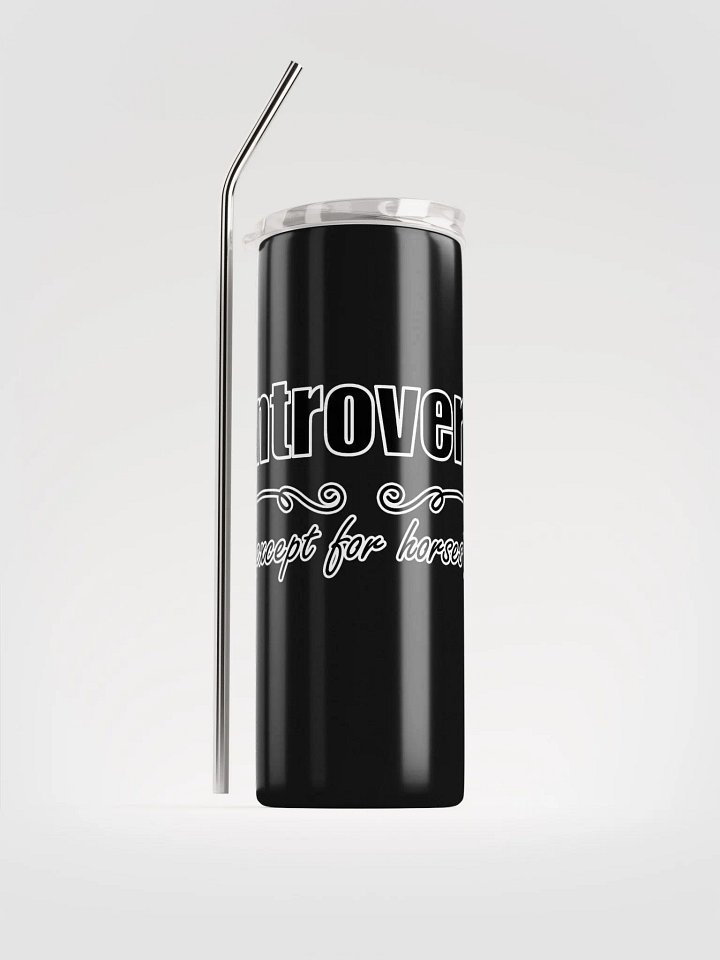 Introvert...Except for Horses Tumbler product image (2)