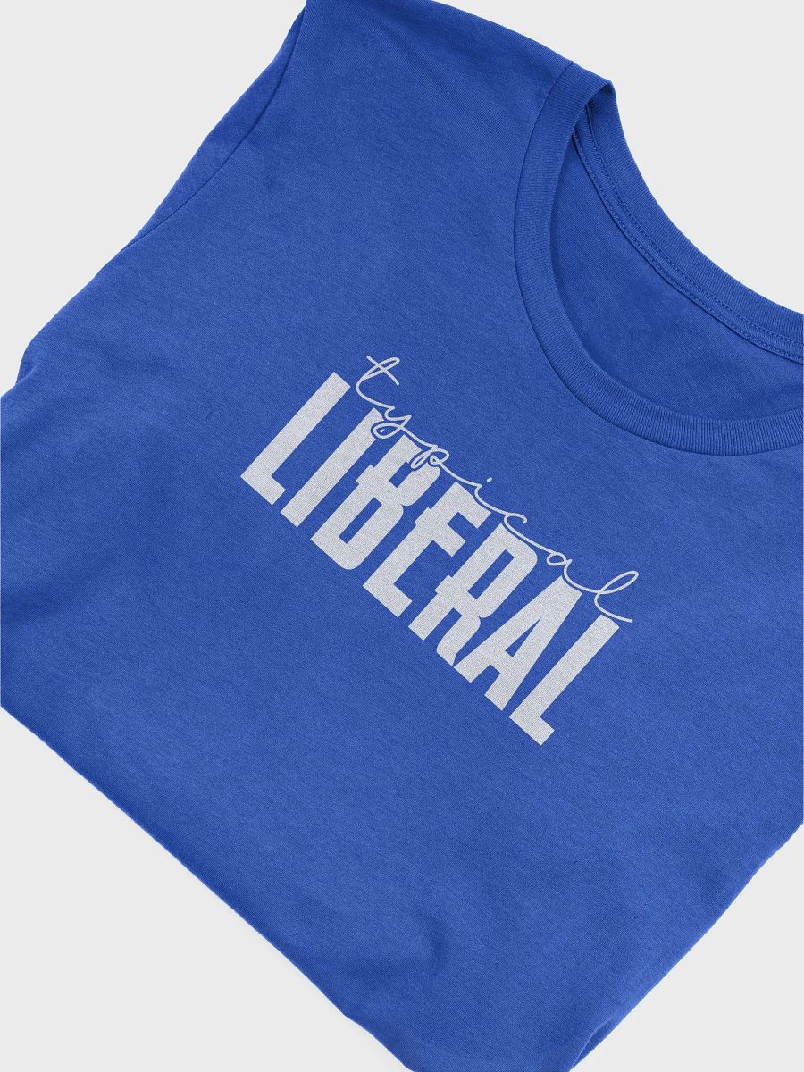 Typical Liberal Tee product image (5)