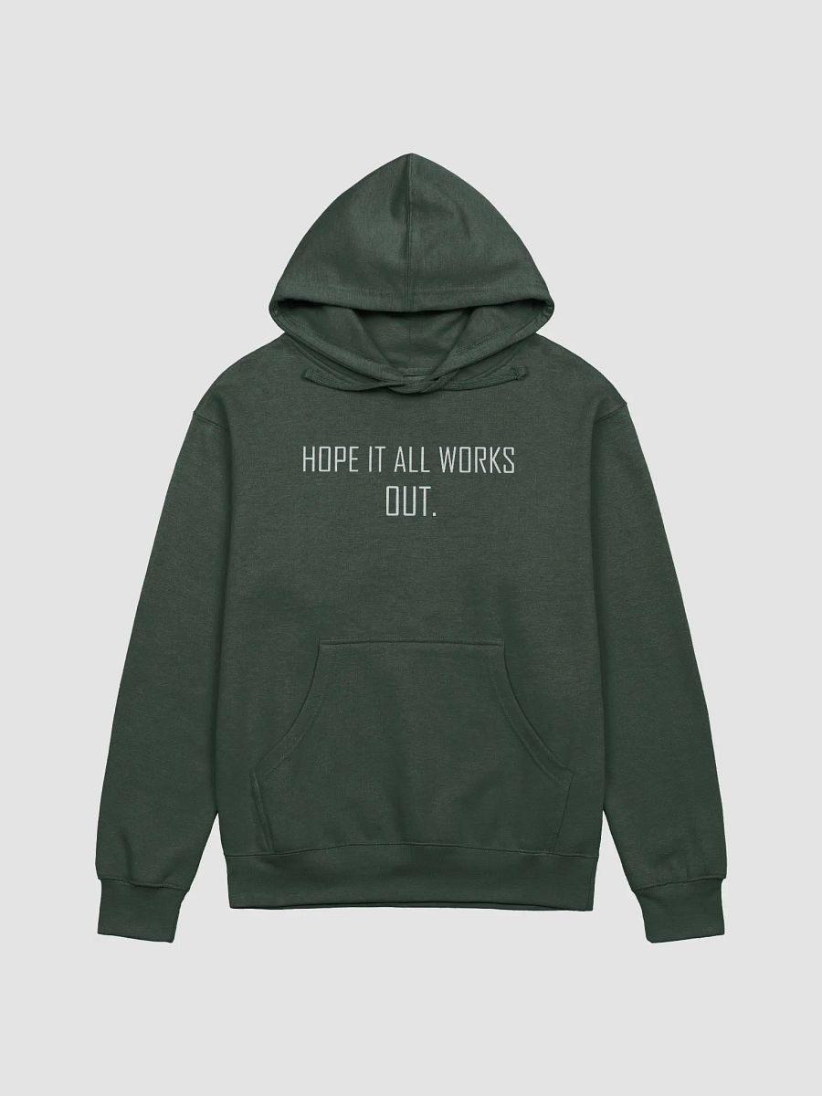 HOPE IT ALL WORKS OUT hoodie 2 product image (1)