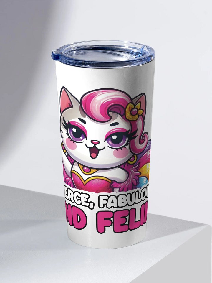 Fierce, Fabulous, and Feline! 20oz/600ml Tumbler product image (2)