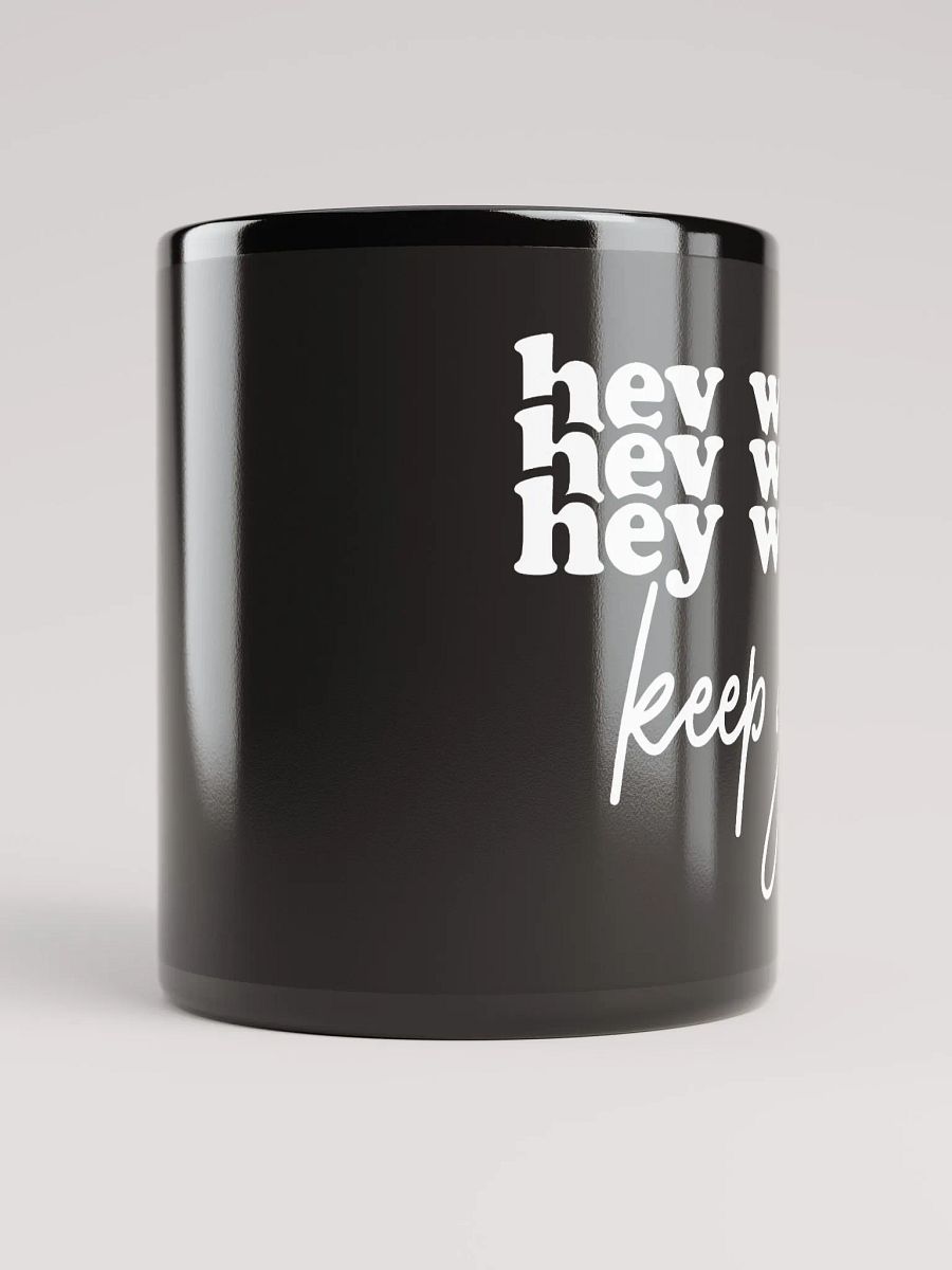 Hey Warrior Keep Going Mug product image (10)