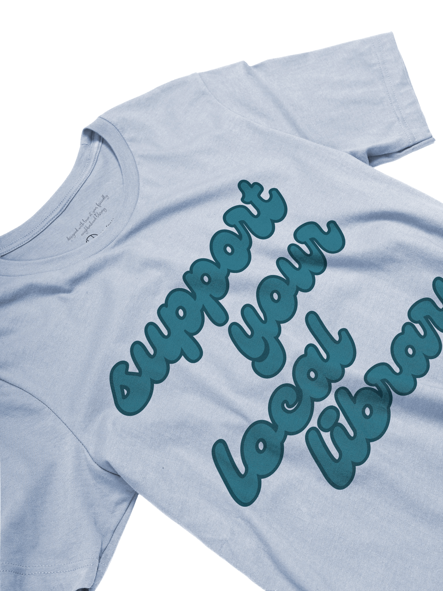 Support Your Local Library T-Shirt (Light) product image (13)