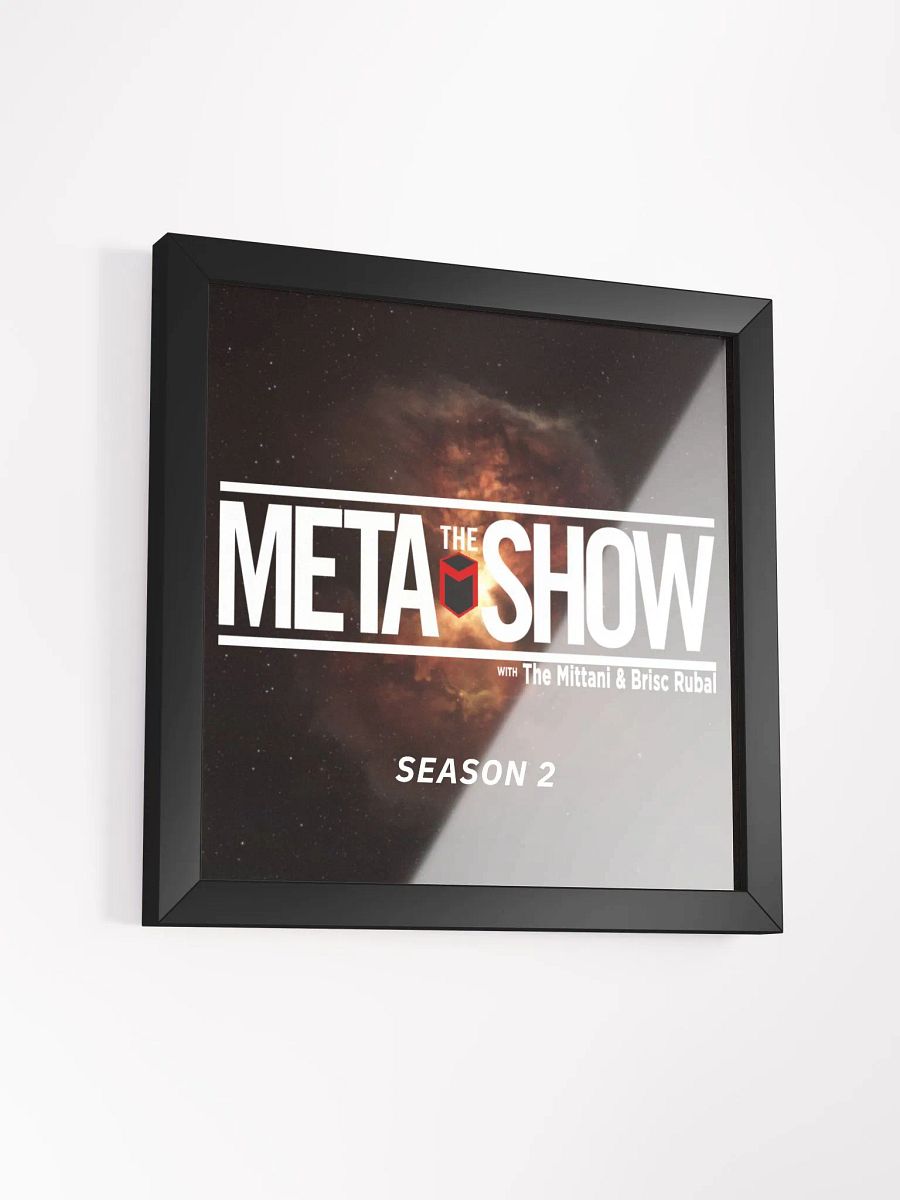 The Meta Show Season 2 Framed Poster product image (3)