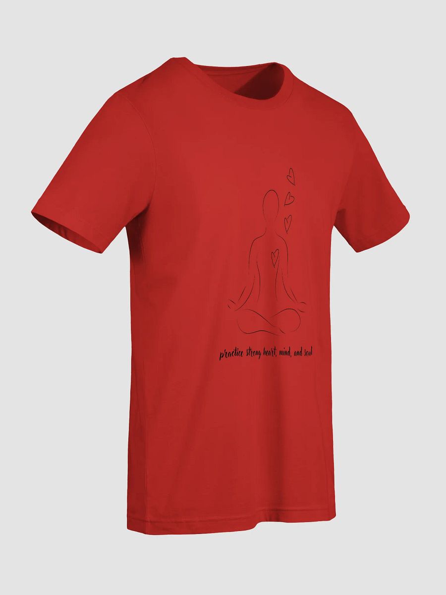 Practice Strong Heart, Mind and Soul Supersoft T-Shirt product image (9)
