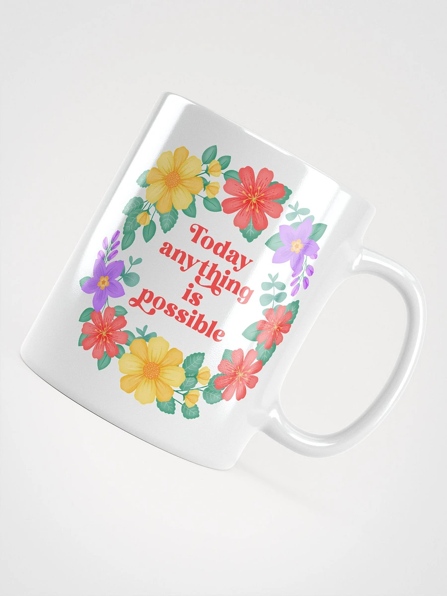 Today anything is possible - Motivational Mug product image (4)