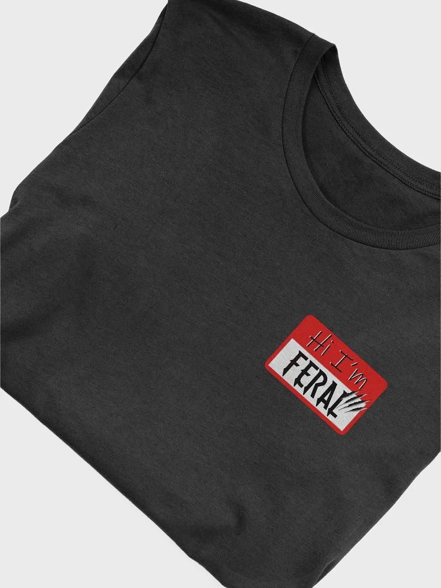 Hi I'm Feral T-shirt! product image (5)