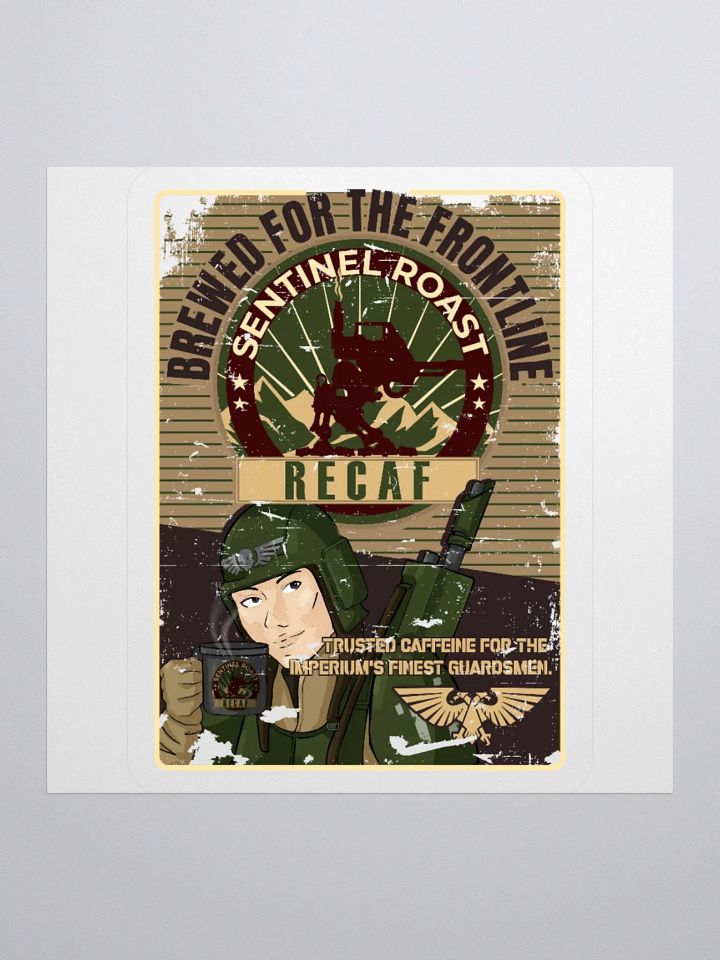 Sentinel Roast Recaff – Retro Warhammer 40K Astra Militarum Propaganda Poster Sticker product image (1)