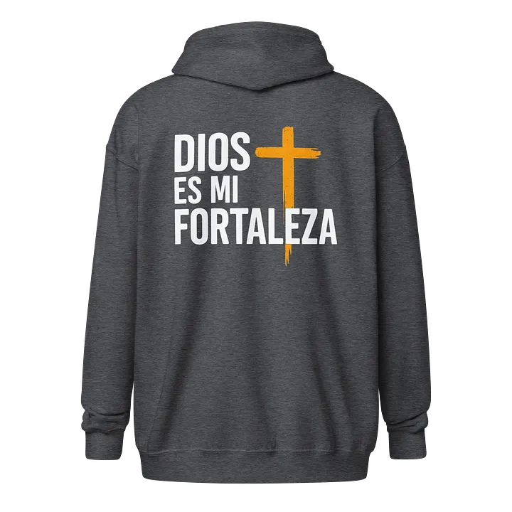 Sudadera Unisex con Capucha y Cremallera | Dios es mi Fortaleza product image (1)