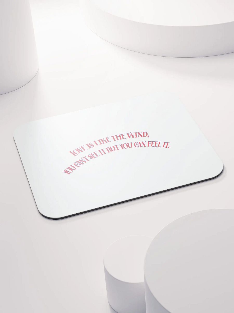 LOVE IS LIKE THE WIND, YOU CAN'T SEE IT BUT YOU CAN FEEL IT. product image (4)