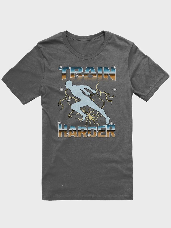 Train Harder Runner Bolted Motivation T-Shirt product image (17)