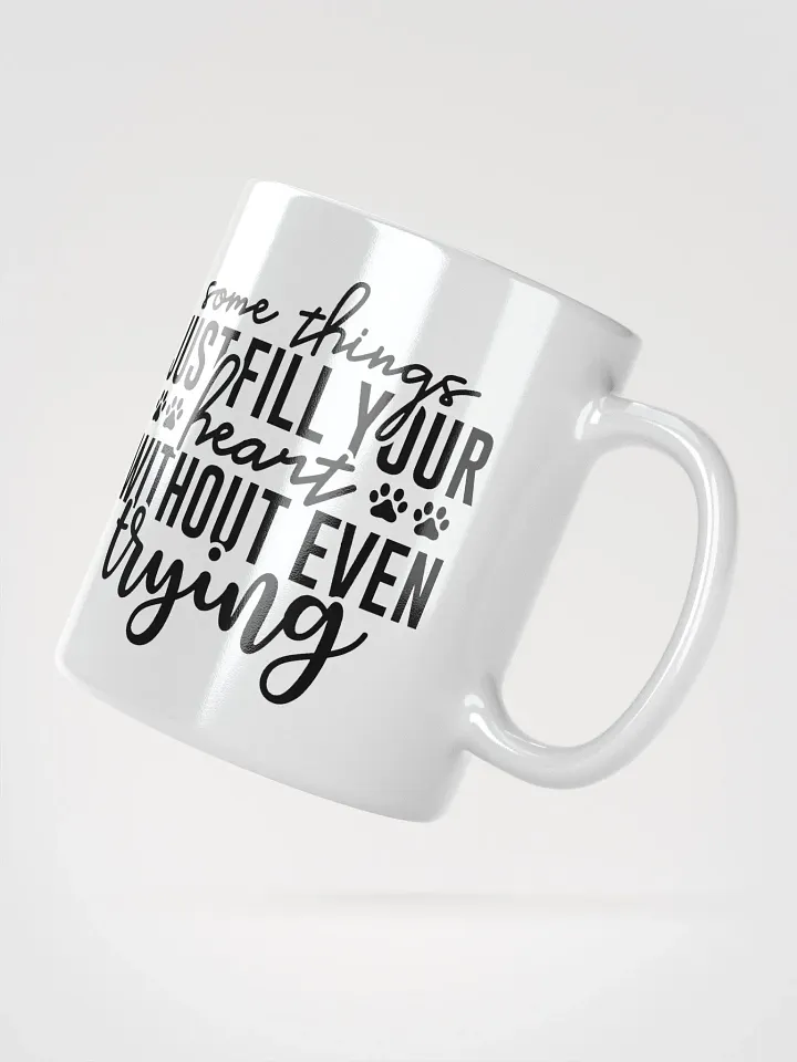 Some Things Just Fill Your Heart Without Even Trying Mug product image (6)
