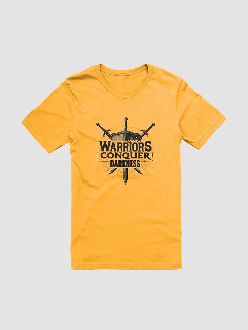 Warriors Conquer Darkness: A Call to Spiritual Warfare T-Shirt