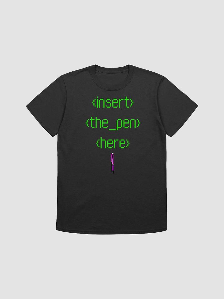 Insert the Pen HERE Tee product image (1)