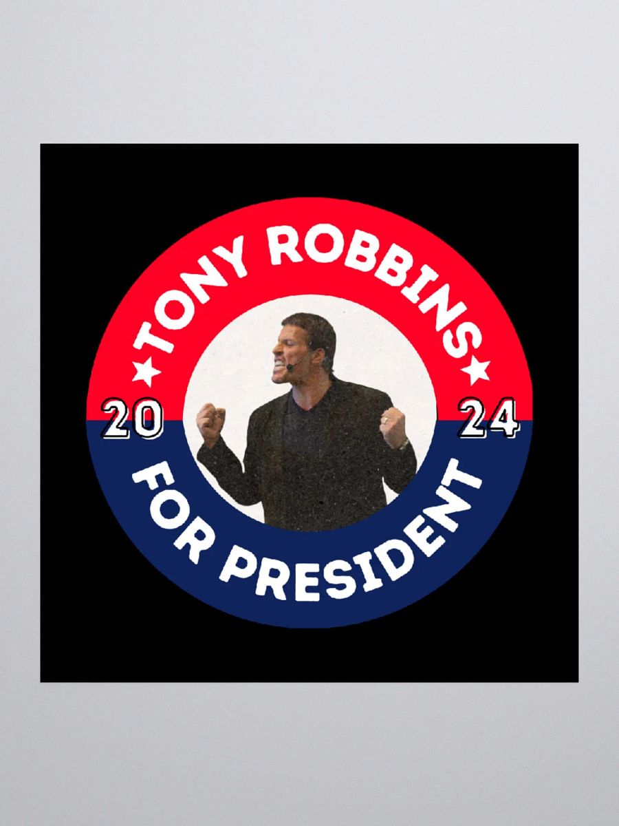 Tony Robbins for President 2024 Campaign Button Kiss Cut Stickers product image (1)