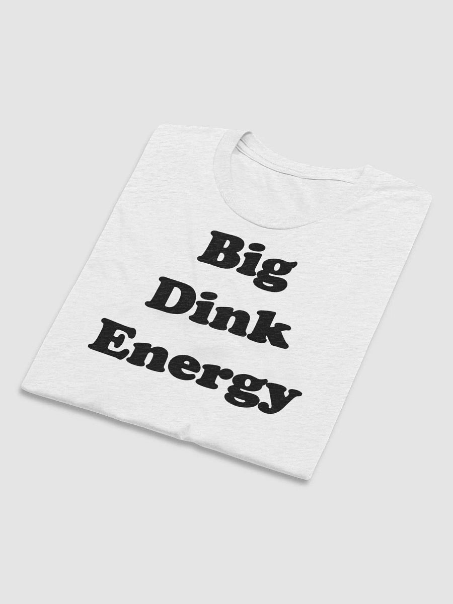 Big Dink Energy Tee product image (5)