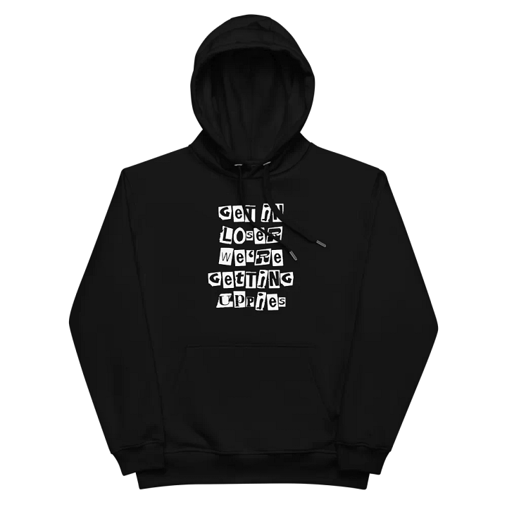 Get In Loser || Echo Premium Hoodie product image (2)